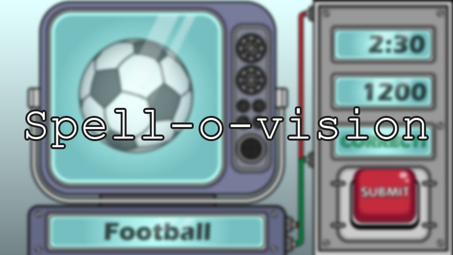 Spell-o-vision